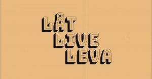 Låt Live Leva